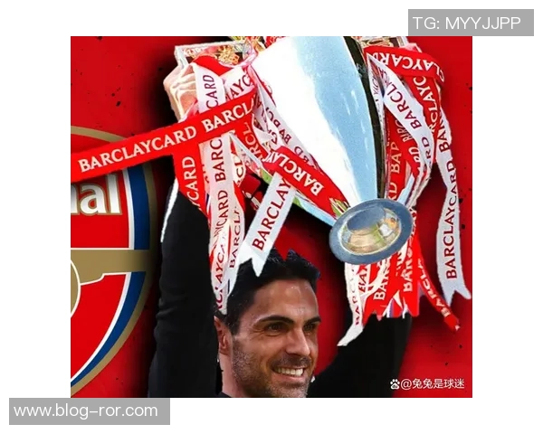 西多夫称阿尔特塔需屏蔽外界声音约克雷斯赢得广泛尊重